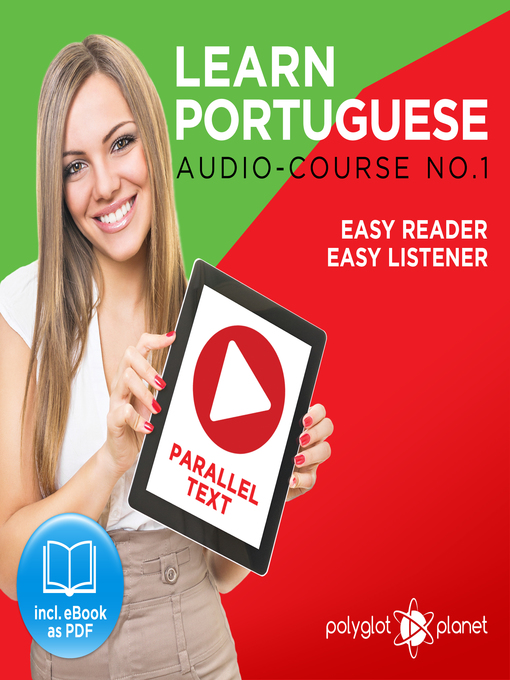 Title details for Learn Portuguese - Easy Reader - Easy Listener - Parallel Text - Portuguese Audio Course No. 1 by Polyglot Planet - Wait list